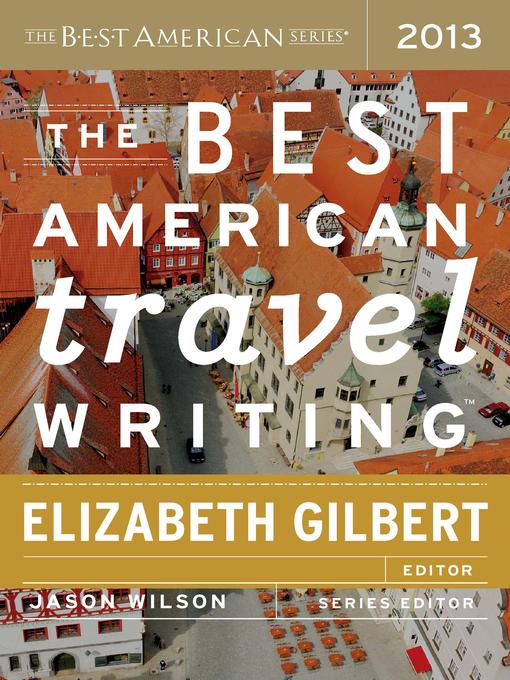Title details for The Best American Travel Writing 2013 by Jason Wilson - Wait list